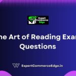 The Art of Reading Exam Questions