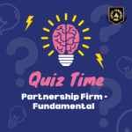 Partnership Firm -Fundamental Quiz Questions | MCQs | MOCK TEST | Expert Commerce Edge