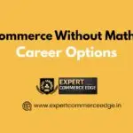 Commerce Without Maths Career Options