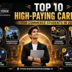 Top 10 High-Paying Careers for Commerce Students in 2026