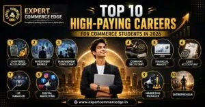 Top 10 High-Paying Careers for Commerce Students in 2026 | ExpertCommerceEdge