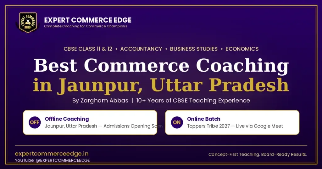 Best Commerce Coaching in Jaunpur - Zargham Abbas - Expert Commerce Edge